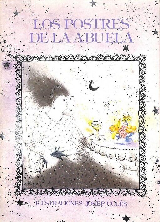Los Postres de la Abuela (Ilustraciones de Josep Uclés)