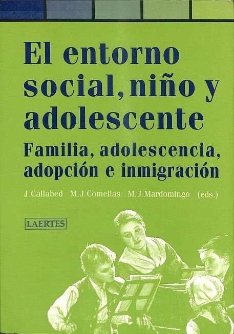 El Entorno Social, Niño y Adolescente.