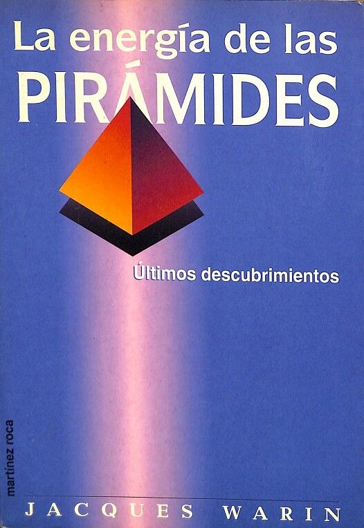 La Energía de las Pìramides. Ultimos Descubrimientos.