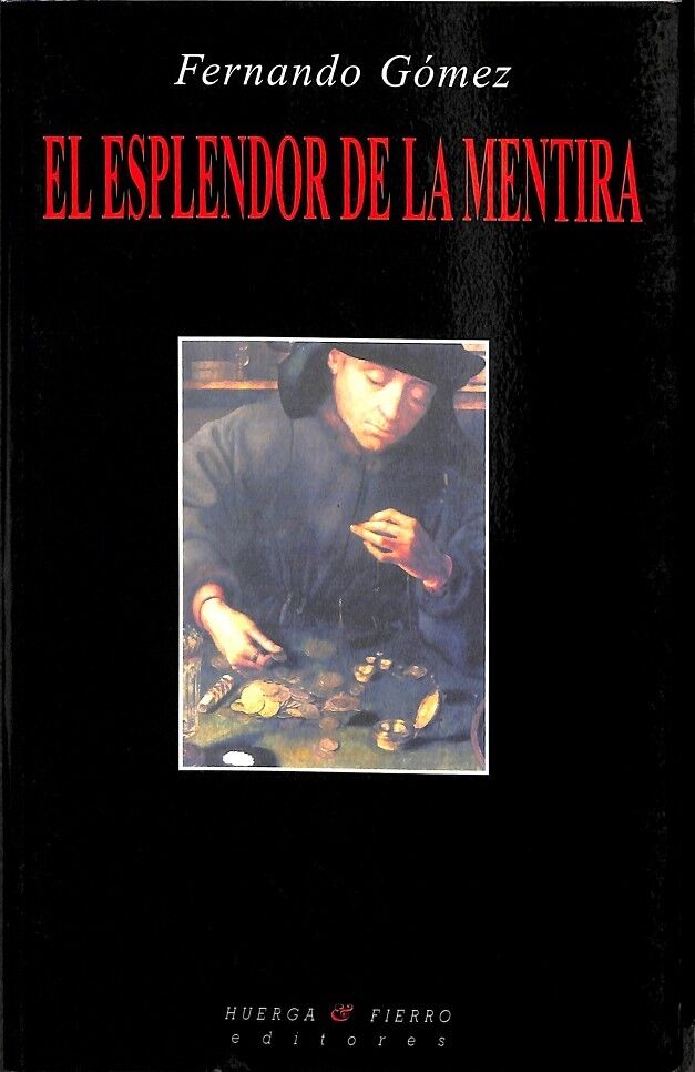 El Esplendor de la Mentira