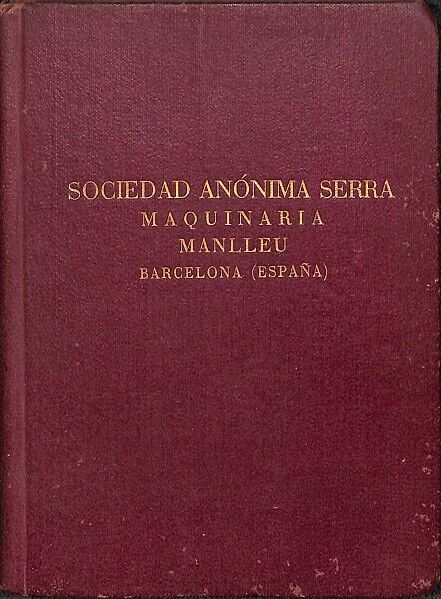 Sociedad Anónima Serra Maquinaria Manlleu