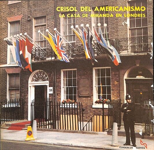 Crisol del Americanismo - la Casa de Miranda en Londres