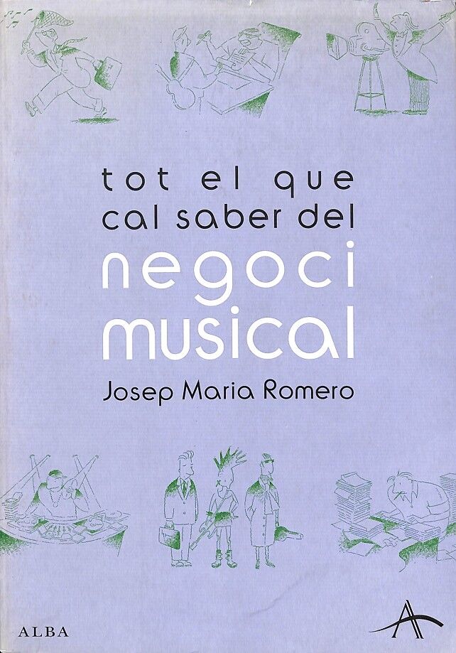 Tot el Que Cal Saber del Negoci Musical