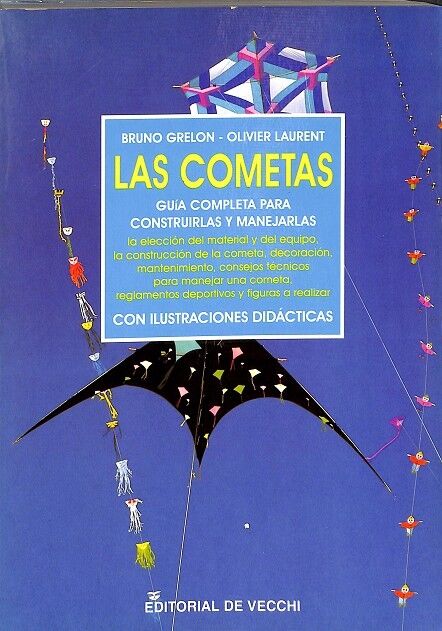 Las Cometas, Guía Completra para Construirlas y Manejarlas