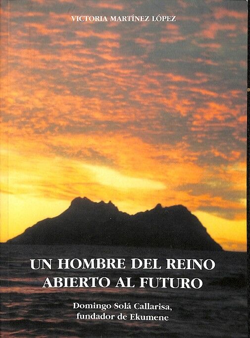 Un Hombre del Reino Abierto Al Futuro