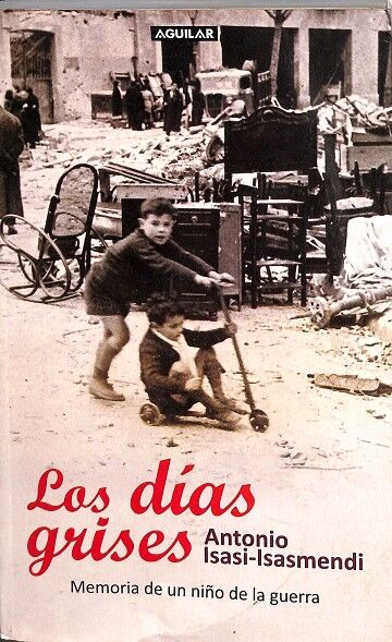 Los Dias Grises, Memoria de un Niñpo de la Guerra
