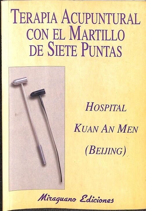Terapia Acupuntural con el Martillo de Siete Puntas