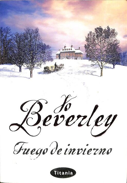 Lo Beverley. Fuego de Invierno