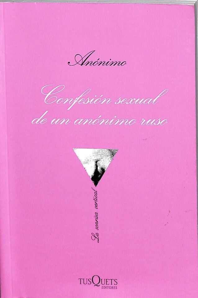 Confesión Sexual de un Anónimo Ruso.