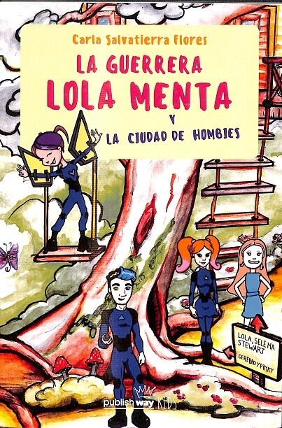 La Guerrera Lola Menta y la Ciudad de Hombies