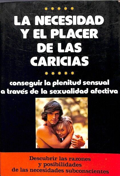 La Necesidad y el Placer de las Caricias