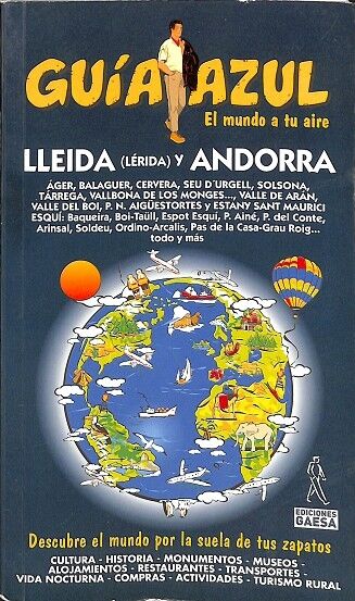 Guia Azul . el Muindo a Tu Aire. Lleida y Andorra