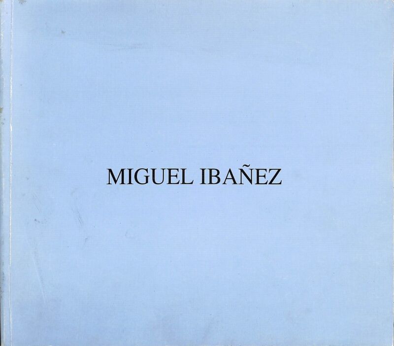 Miguel Ibañez Pinturas Septiembre Octubre 1991
