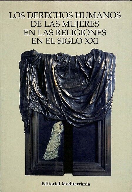 Los Derechos Humanos de las Mujeres en las Religiones en el Siglo XXI