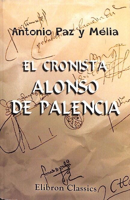 El Cronista Alonso de Palencia