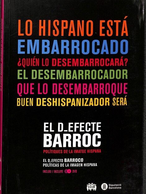 El D_efecte Barroc. Polítiques de la Imatge Hispana