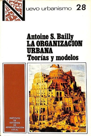 La organizacion urbana. teorías y modelos