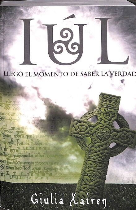 Iúl - Llego el Momento de Saber la Verdad