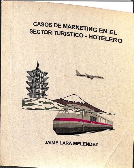Casos de Marketing en el Sector Turistico - Hotelero