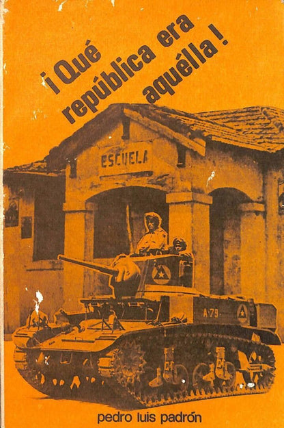 ¡Qué República Era Aquélla!