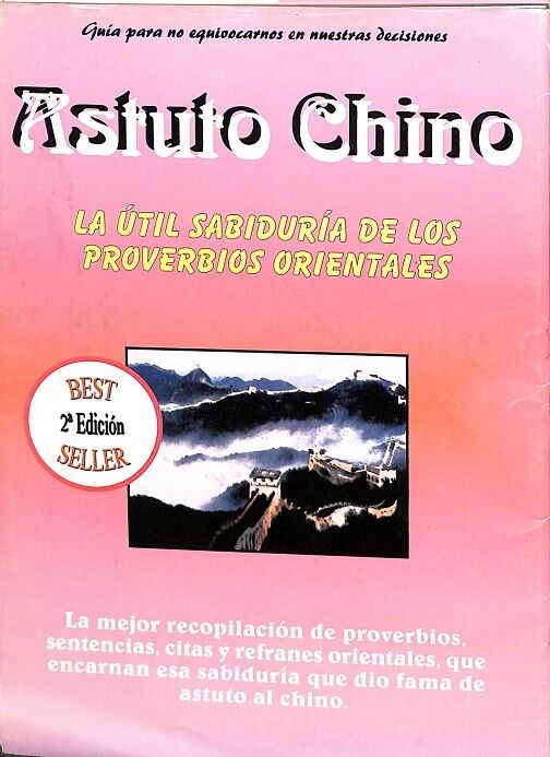 Astuto Chino. la Útil Sabiduría de los Proverbios Orientales