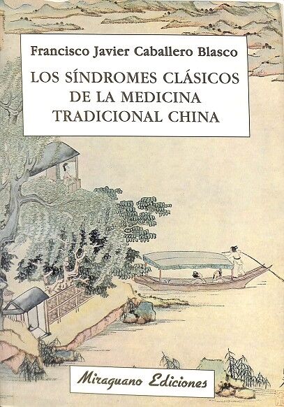 Los Síndromes Clásicos de la Medicina Tradicional China
