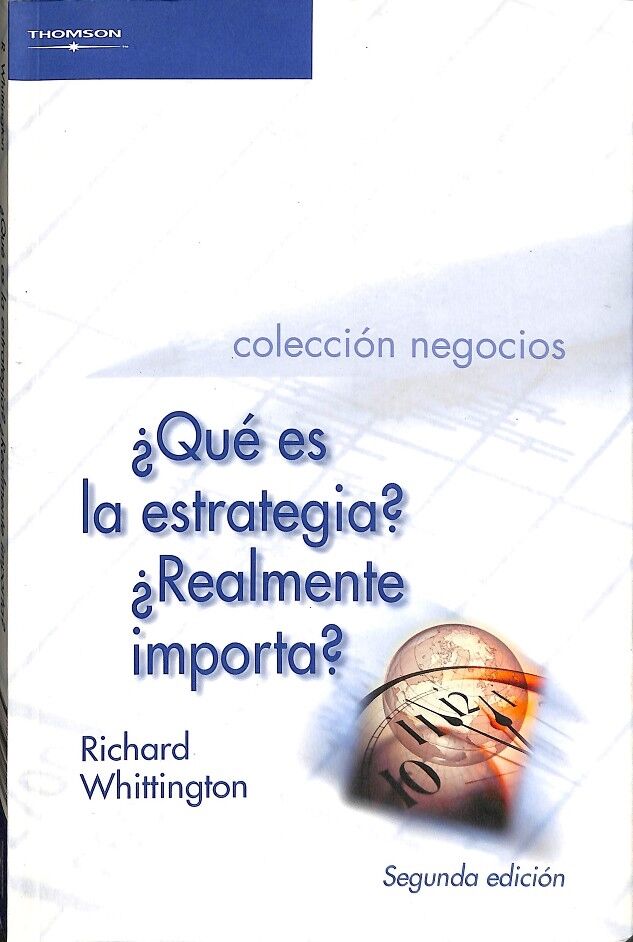 ¿Qué Es la Estrategia? ¿Realmente Importa?
