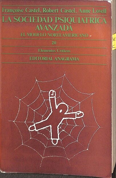 La Sociedad Psiquitrica Avanzada. el Modelo Norteamericano