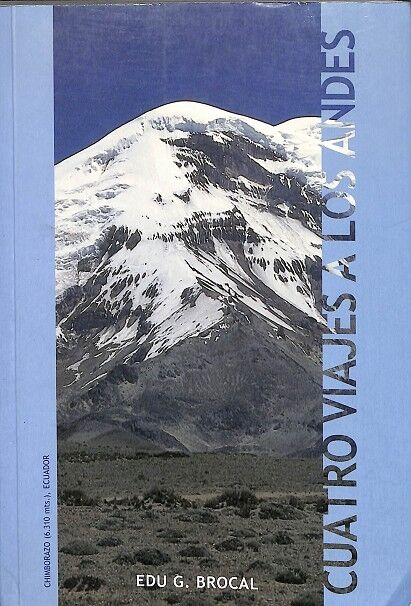 Cuatro Viajes a los Andes