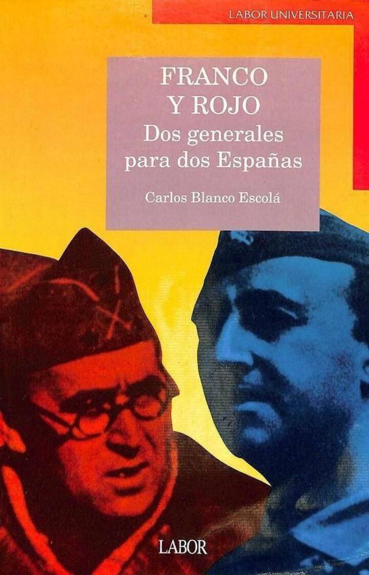Franco y Rojo. Dos Generales para Dos Españas