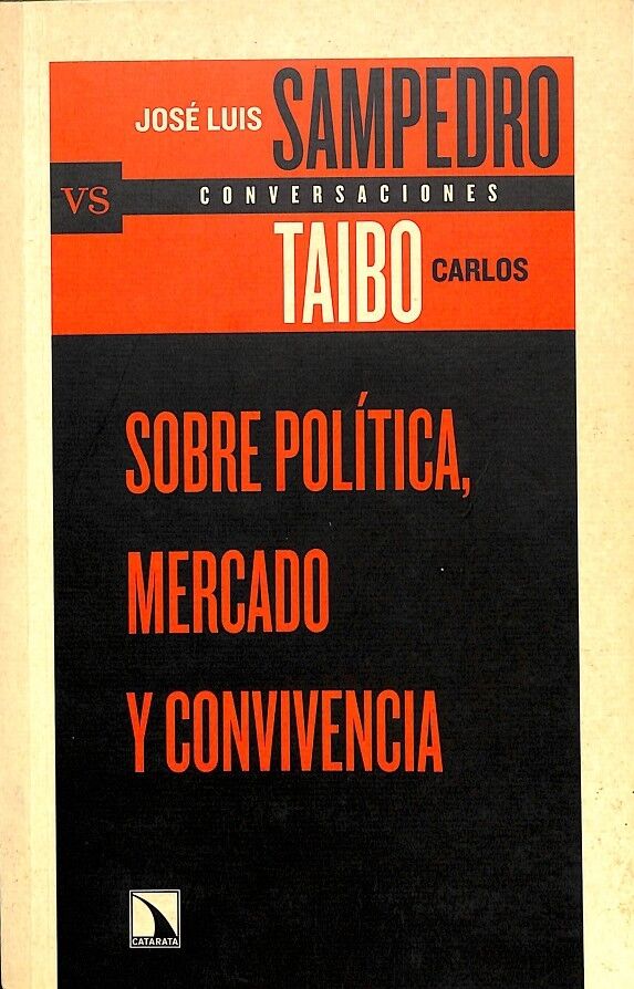 Sobre Política,mercado y Convivencia