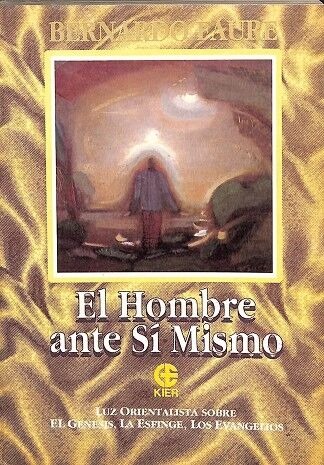 El Hombre Ante Sí Mismo