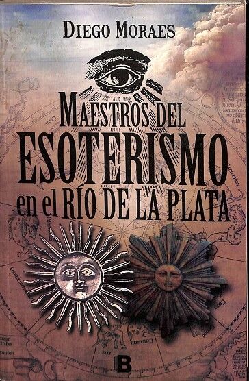Maestros del Soterismo en el Río de la Plata