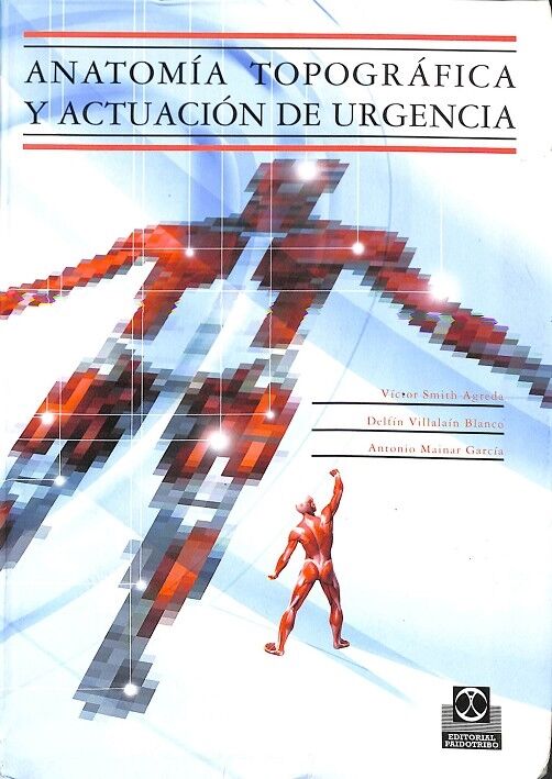 Anatomía Topográfica y Actuación de Urgencias.