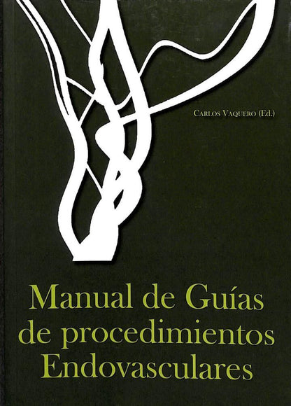 Manual de Guías de Procedimientos Endovasculares