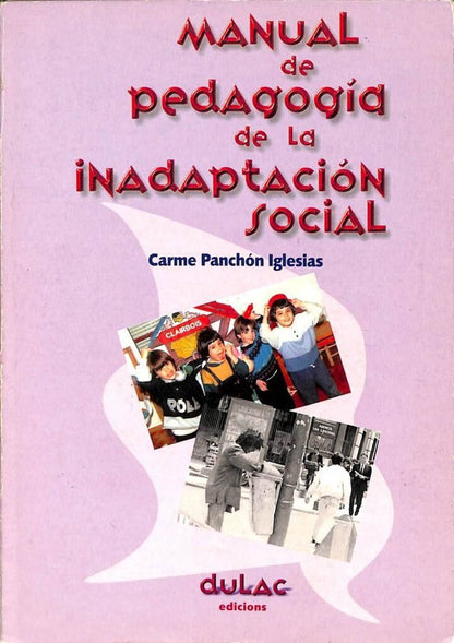 Manual de Pedagogía de la Inadaptación Social