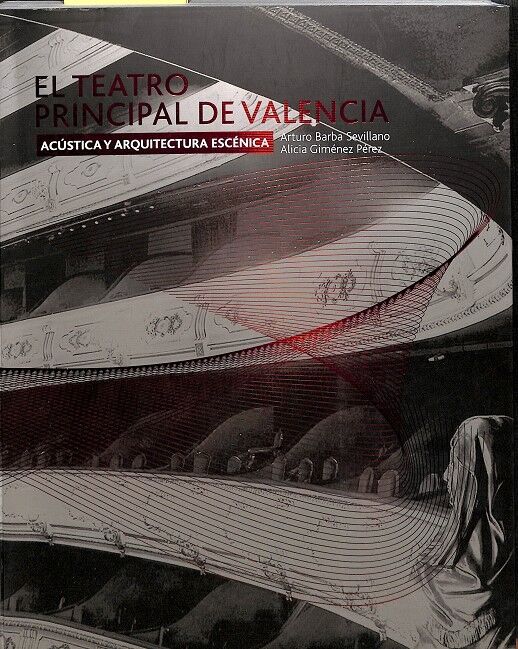 El Teatro Principal de Valencia Acústica y Arquitectura Escénica