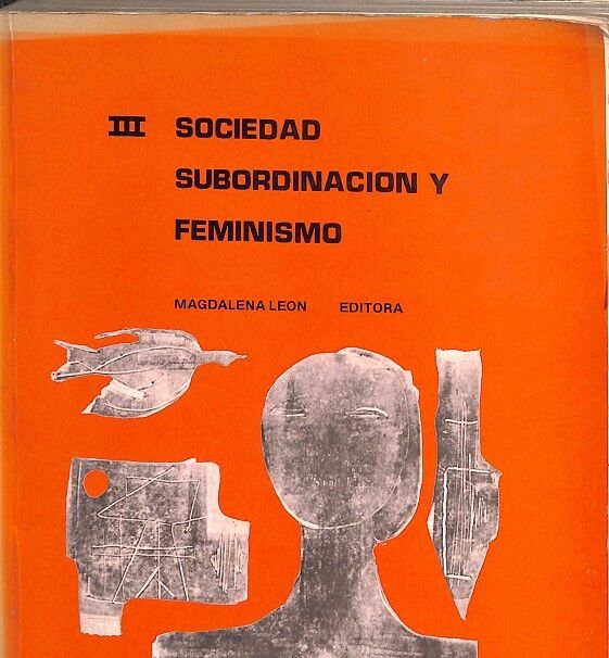 Sociedad, Subordinación y Feminismo Vol. III