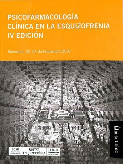 Psicofarmacología Clínica en la Esquizofrenia IV Edición