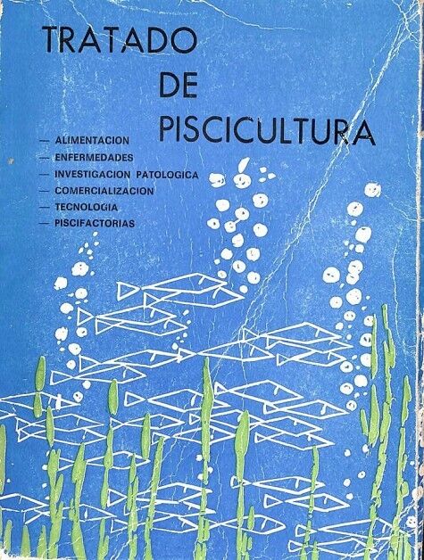 Tratado de Piscicultura. i Jornada Nacional Sobre la Trucha
