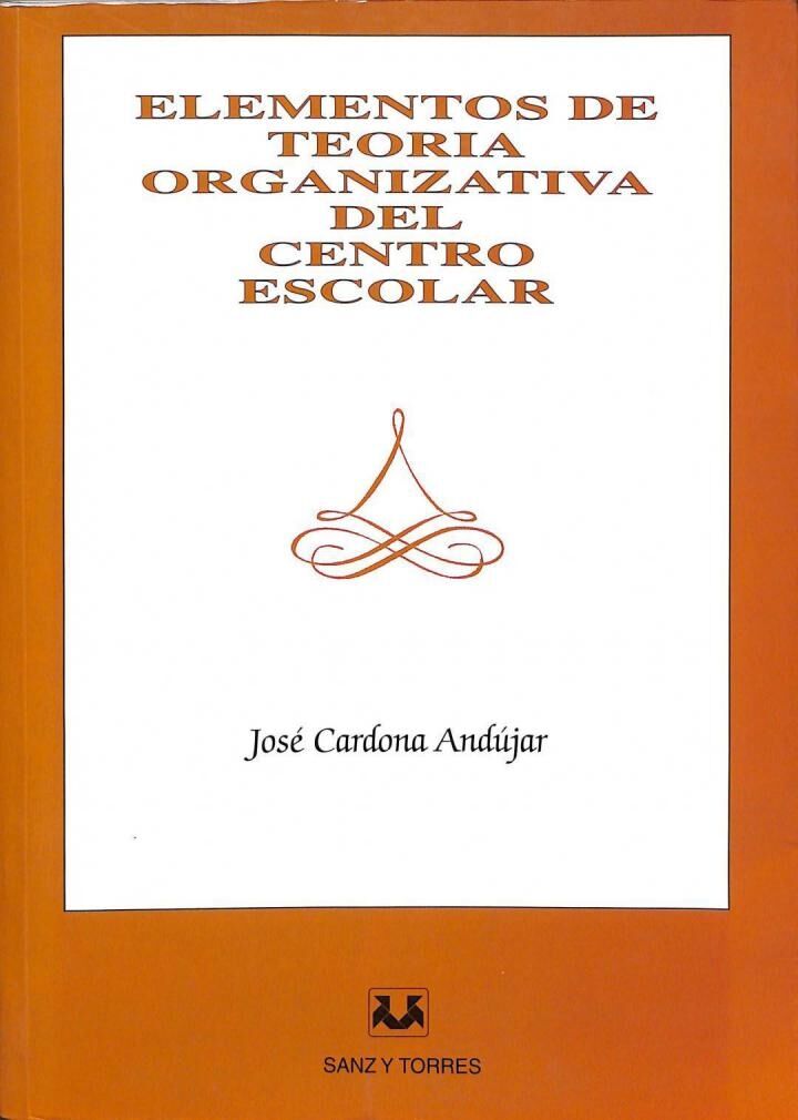 Elementos de Teoría Organizativa del Centro Escolar