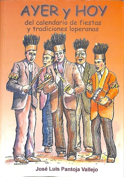Ayer y Hoy del Calendario de Fiestas y Tradiciones Loperanas