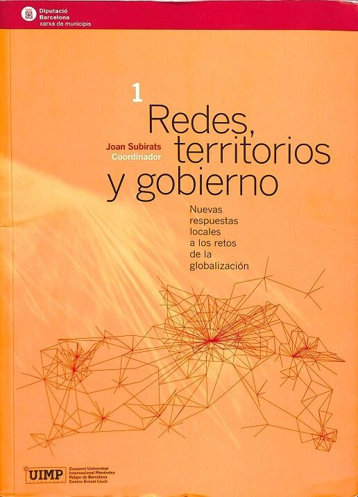Redes,territorios y Gobierno. Nuevas Respuestas Locales a los Retos de la Globalización