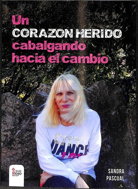 Un Corazón Herido, Cabalgando Hacia el Cambio