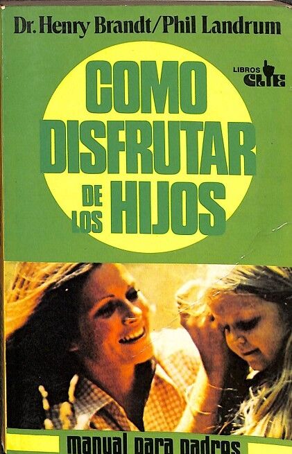 Cómo Disfrutar de los Hijos