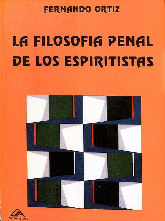 La Filosofia Penal de los Espiritistas