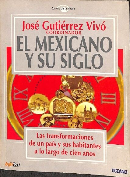 El Mexicano y Su Siglo