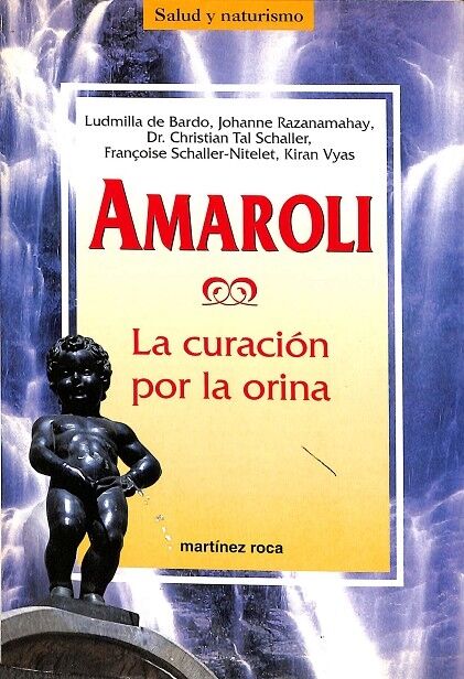 Amaroli. la Curación por la Orina.