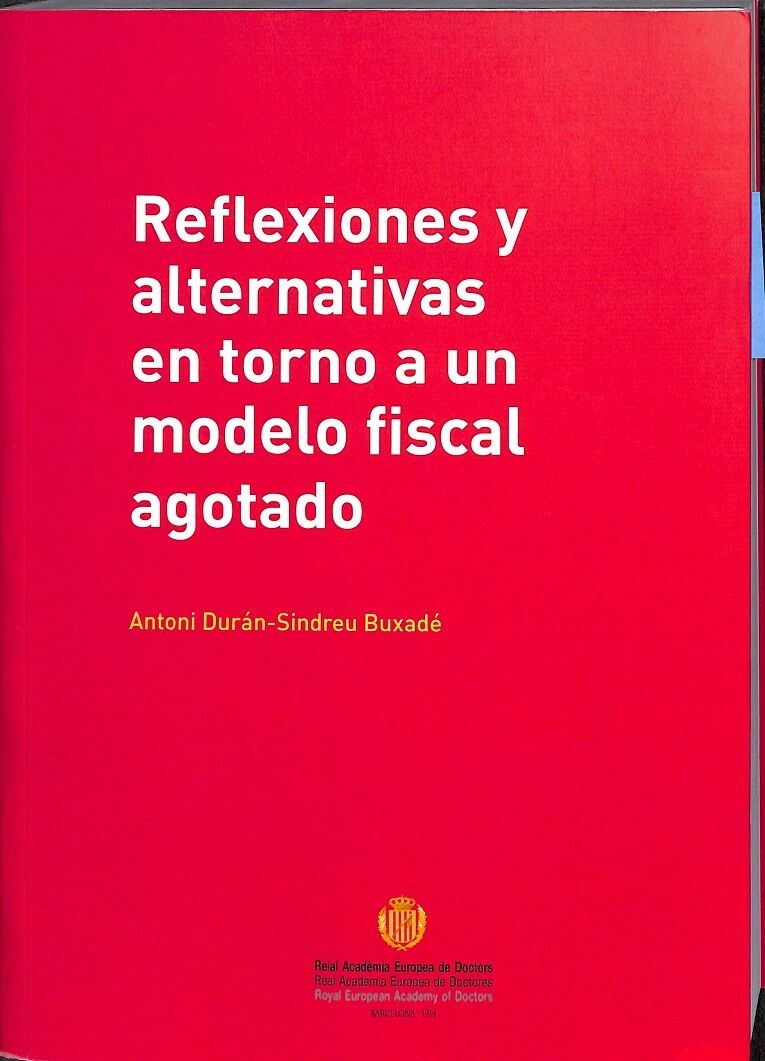 Reflexiones y Alternativas en Tonor a un Modelo Fiscal Agotado