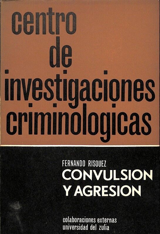 Centro de Investigaciones Criminologicas Convulsion y Agresion